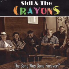 Sidi & The Crayons-"The Song Was Gone Forever? (CD 2026)